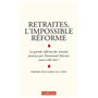 Retraites, l'impossible réforme