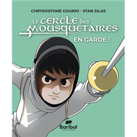 Le Cercle des Mousquetaires tome 1