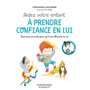 Le cabinet des émotions : Aidez votre enfant à prendre confiance en lui