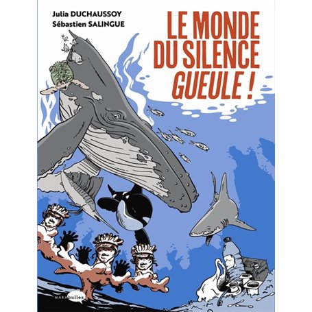 Le monde du silence gueule