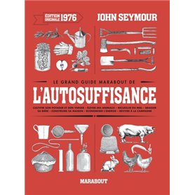 Le grand guide Marabout de l'auto-suffisance