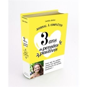 3 ans de pensées positives