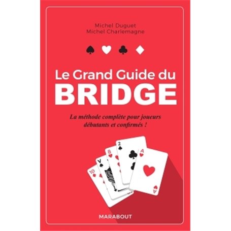 Le grand guide du bridge