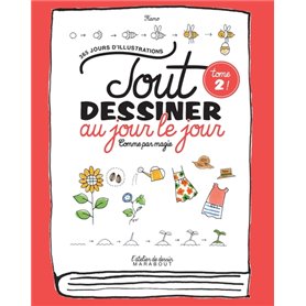 Tout dessiner comme par magie - au jour le jour