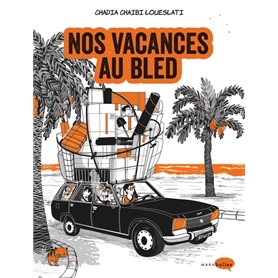 Nos vacances au Bled