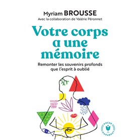 Votre corps a une mémoire