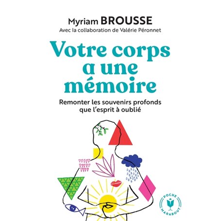 Votre corps a une mémoire