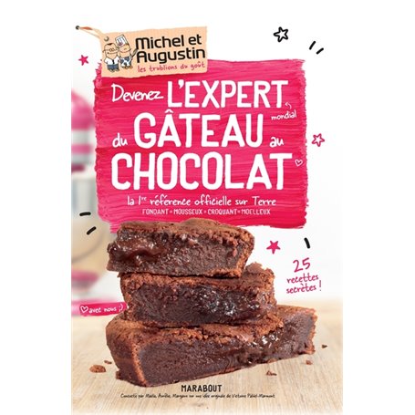 Devenez l'expert mondial du gâteau au chocolat