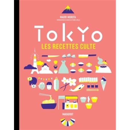 Les recettes culte - Tokyo