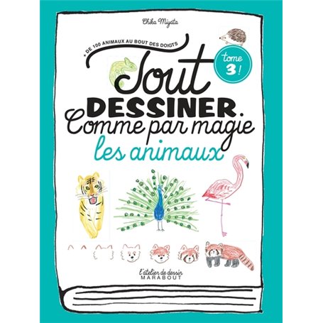 Tout dessiner comme par magie - Les animaux