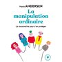 La manipulation ordinaire