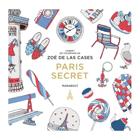 Le petit livre de coloriage : Paris secret