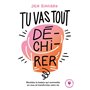 Tu vas tout dé-chi-rer