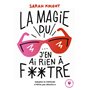 La magie du j'en ai rien à foutre