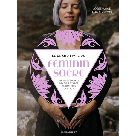 Le grand livre du Féminin sacré