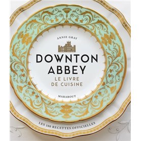 La cuisine de Downton Abbey