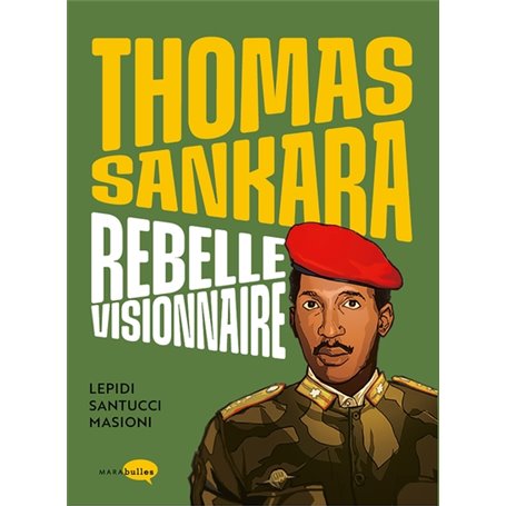 Thomas Sankara, rebelle visionnaire