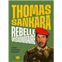 Thomas Sankara, rebelle visionnaire