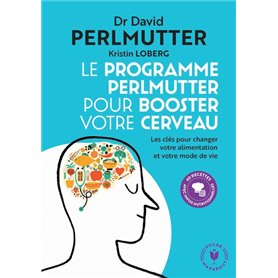 Le programme Perlmutter pour booster votre cerveau