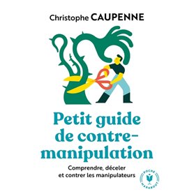 Petit guide de contre manipulation