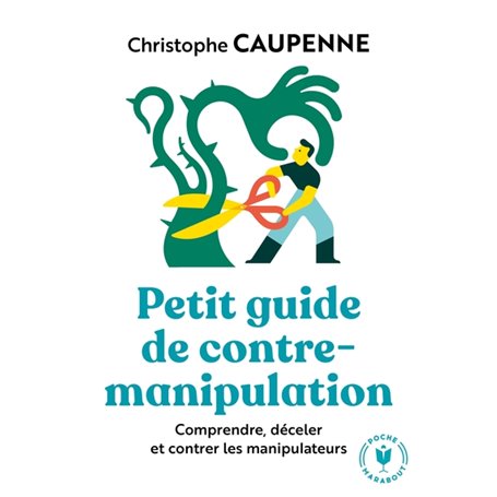 Petit guide de contre manipulation