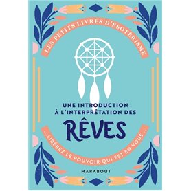 Les petits livres d'ésotérisme : Une introduction à l'interprétation des rêves