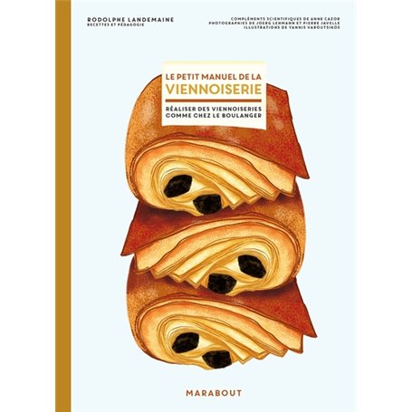 Le petit manuel de la viennoiserie