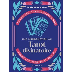 Les petits livres d'ésotérisme : Une introduction au Tarot Divinatoire