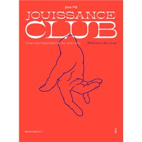 Jouissance club - Edition de luxe