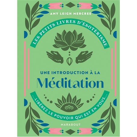 Les petits livres d'ésotérisme : Introduction à la méditation