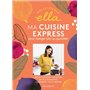 Deliciously Ella : ma cuisine express pour manger sain au quotidien