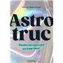 Astrotruc - Décryptez votre thème astral avec la pop culture !