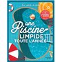 Une piscine limpide toute l'année