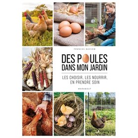 Des poules dans mon jardin