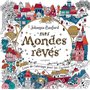 Mes mondes rêvés