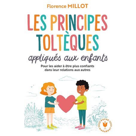 Les principes toltèques appliqués aux enfants