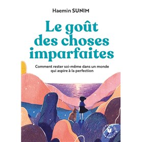 Le goût des choses imparfaites