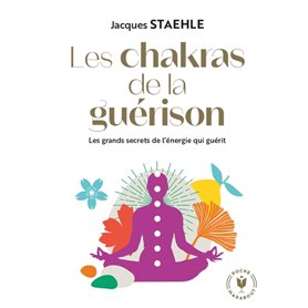 Les chakras de la guérison