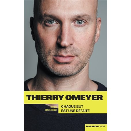 Thierry Omeyer - Chaque but est une défaite
