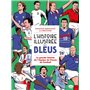 L'Histoire illustrée des bleus - La Grande histoire de l'équipe de France du football