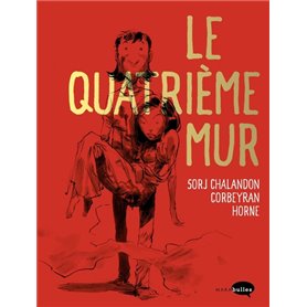 Le Quatrième Mur - Edition de Luxe