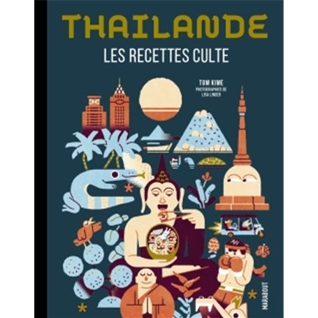 Les recettes culte - Thaïlande