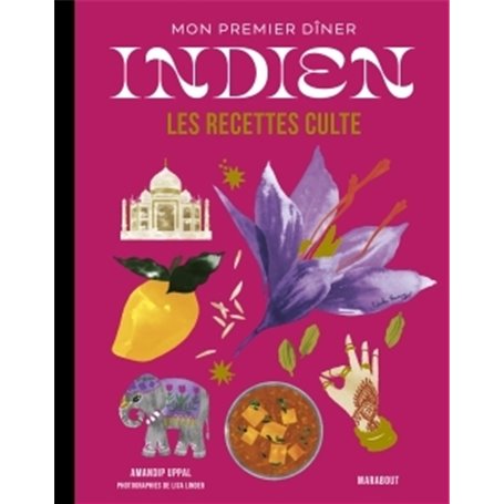 Les recettes culte - Mon premier dîner indien