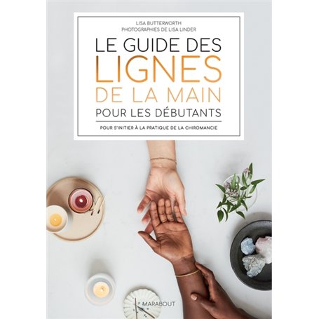 Le guide des lignes de la main pour les débutants