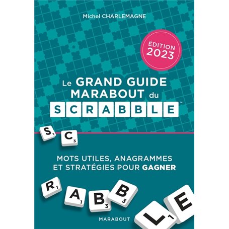 Le grand guide Marabout du Scrabble - Edition 2023