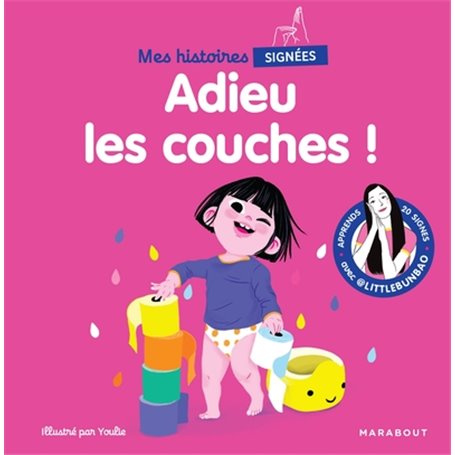 Mes histoires signées - Adieu les couches !