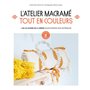 L'atelier Macramé tout en couleur