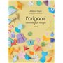 L'origami comme par magie - Tome 2