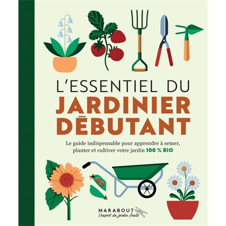 L'essentiel du jardinier débutant