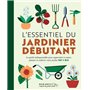 L'essentiel du jardinier débutant